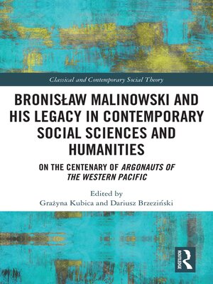cover image of Bronisław Malinowski and His Legacy in Contemporary Social Sciences and Humanities